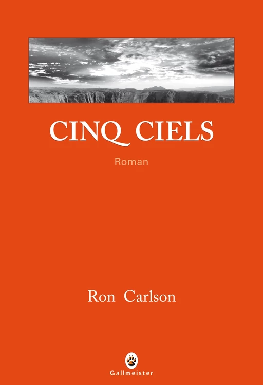 Cinq ciels - Ron Carlson - Editions Gallmeister