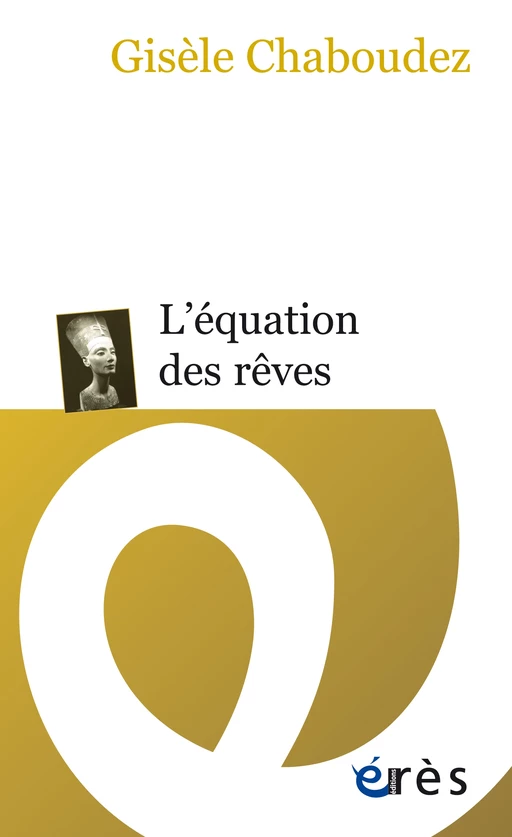 L'équation des rêves - Gisèle Chaboudez - Eres