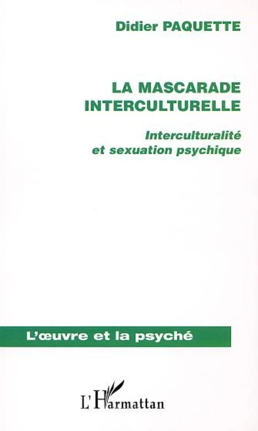 LA MASCARADE INTERCULTURELLE - Didier Paquette - Editions L'Harmattan