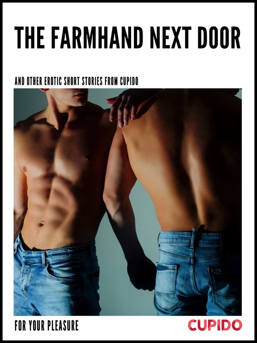 The Farmhand Next Door - and other erotic short stories -  Cupido - Saga Egmont International