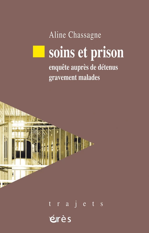 Soins et prison - Aline Chassagne - Eres