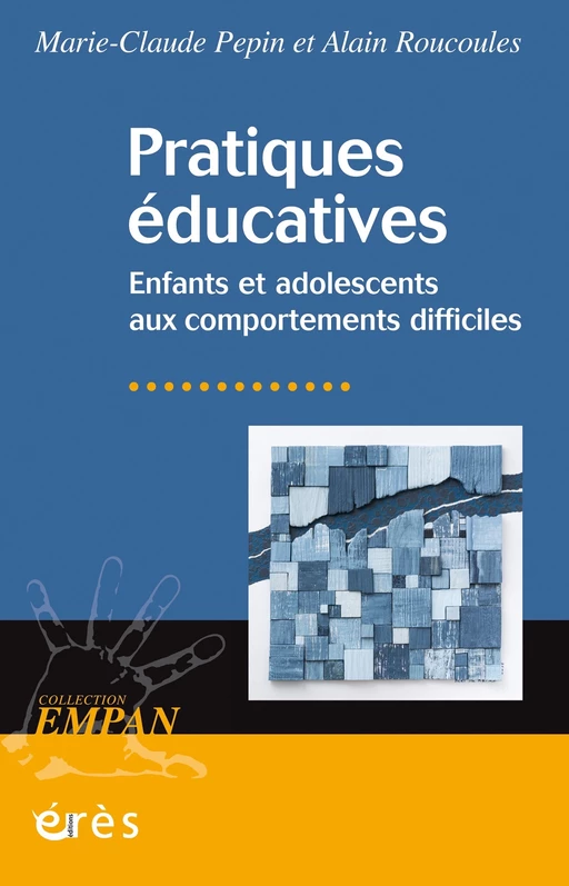 Pratiques éducatives - alain ROUCOULES, marie-claude PEPIN - Eres