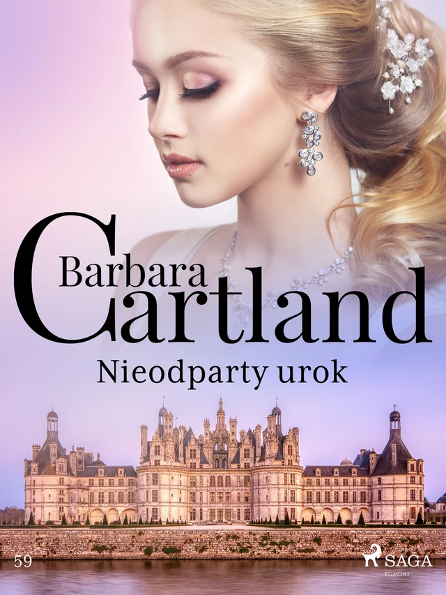 Nieodparty urok - Ponadczasowe historie miłosne Barbary Cartland - Barbara Cartland - Saga Egmont International