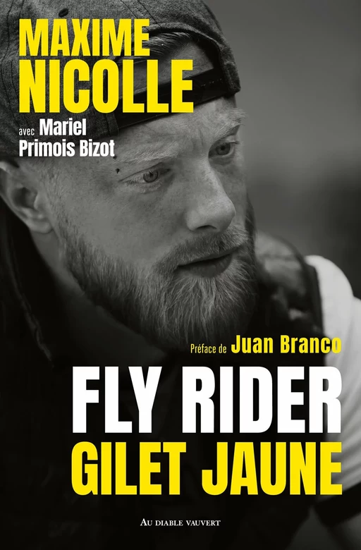 Fly Rider, gilet jaune - Maxime Nicolle, Mariel Primois Bizot - Au diable vauvert