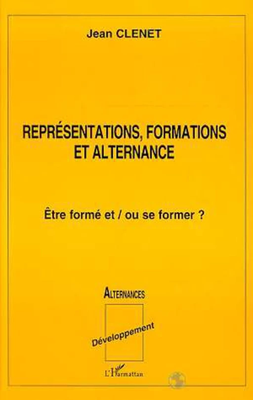 Représentations, formation en alternance - Jean Clenet - Editions L'Harmattan