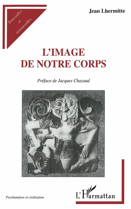 L'Image de notre Corps - Jean Lhermitte - Editions L'Harmattan