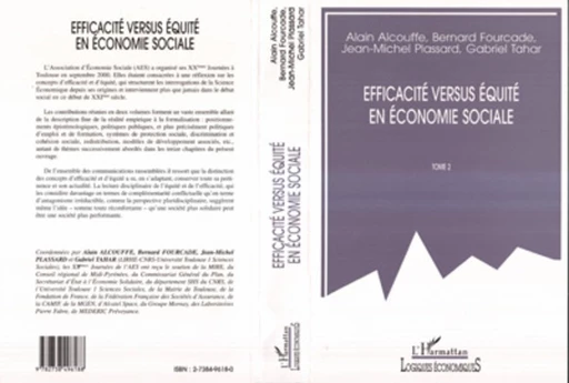 EFFICACITÉ VERSUS ÉQUITÉ EN ÉCONOMIE SOCIALE - Alain Alcouffe, Bernard Fourcade, Jean-Michel Plassard, Gabriel Tahar - Editions L'Harmattan