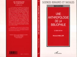 Une anthropologie de la bibliophilie