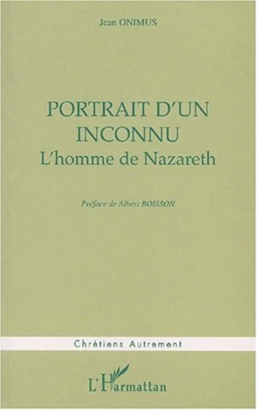 PORTRAIT D'UN INCONNU - Jean Onimus - Editions L'Harmattan