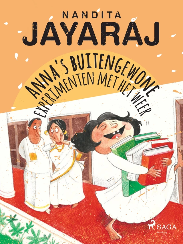 Anna's buitengewone experimenten met het weer - Nandita Jayaraj - Saga Egmont International