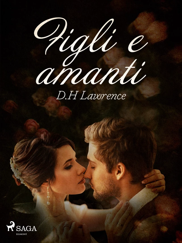 Figli e amanti - D.H. Lawrence - Saga Egmont International