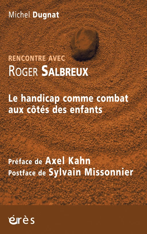 Rencontre avec Roger Salbreux - Michel Dugnat, Roger Salbreux - Eres