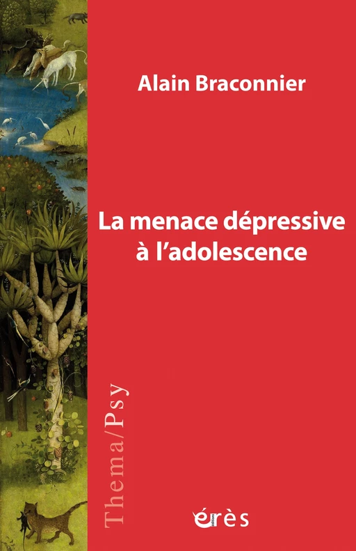 La menace dépressive à l'adolescence - Alain Braconnier - Eres