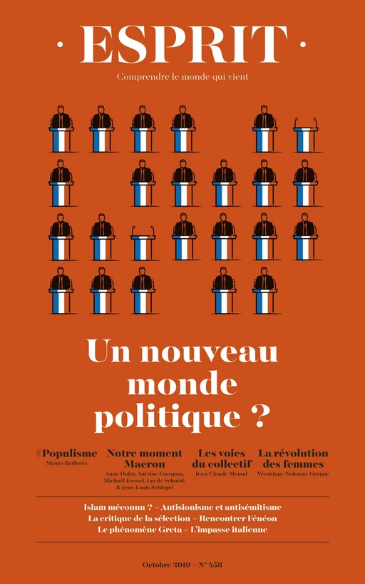 Esprit octobre 2019 Un nouveau monde politique ? - Mauro Barberis, Jean-Claude MONOD, Véronique Nahoum-Grappe - Editions Esprit