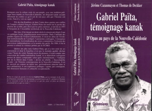 GABRIEL PAÏTA, TÉMOIGNAGE KANAK - Jérôme Cazaumayou, Thomas De Dekker - Editions L'Harmattan