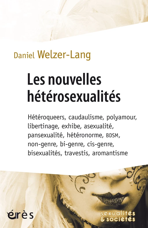 Les nouvelles hétérosexualités - Daniel Welzer-Lang - Eres