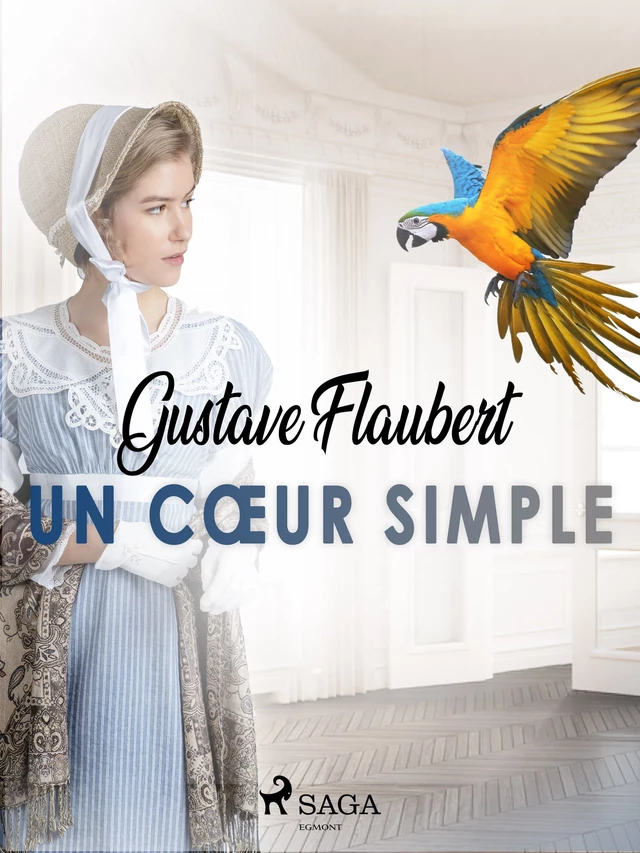 Un Cœur Simple - Gustave Flaubert - Saga Egmont French