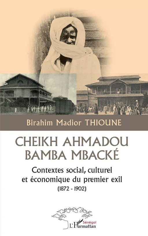 Cheikh Ahmadou Bamba Mbacké - Birahim Madior Thioune - Editions L'Harmattan