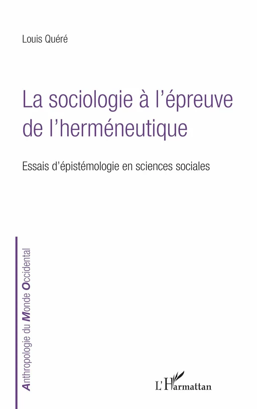 LA SOCIOLOGIE A L'EPREUVE DE L'HERMENEUTIQUE - Kako Nubukpo - Editions L'Harmattan