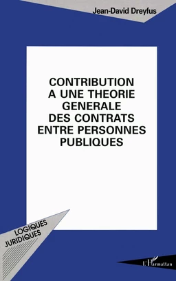 Contribution à une théorie générale des contrats entre personnes publiques