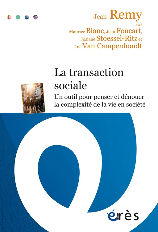 La transaction sociale - Maurice Blanc, Jean Remy, Jean Foucart - Eres