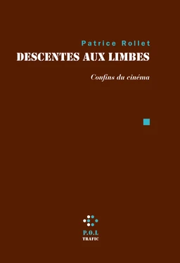 Descentes aux limbes. Confins du cinéma