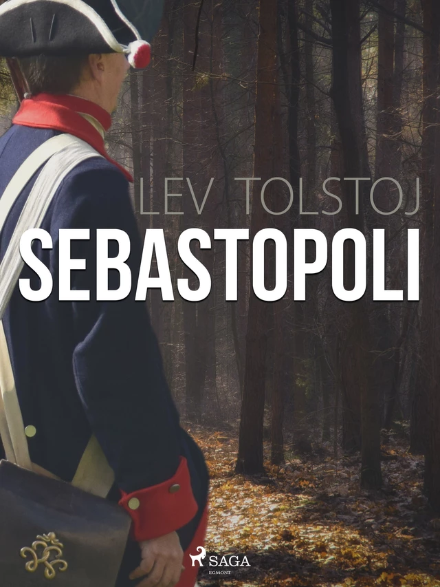 Sebastopoli - Lev Tolstoj - Saga Egmont International