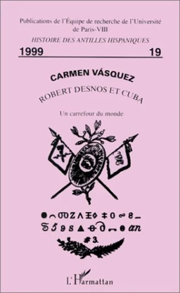 ROBERT DESNOS ET CUBA