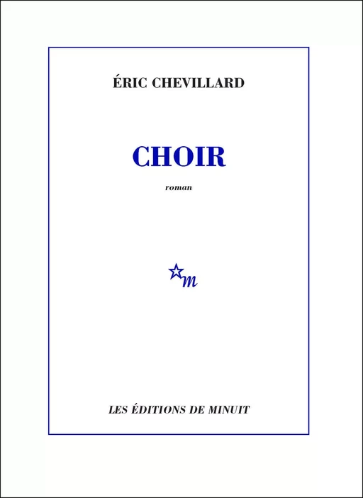 Choir - Éric Chevillard - Minuit