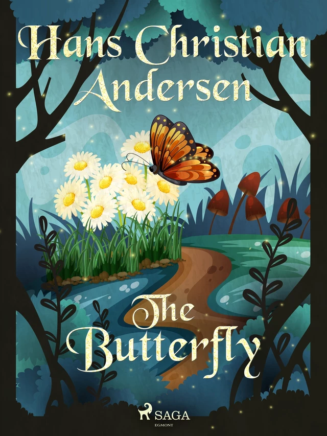 The Butterfly - Hans Christian Andersen - Saga Egmont International