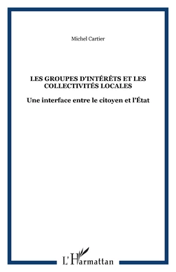 LES GROUPES D'INTÉRÊTS ET LES COLLECTIVITÉS LOCALES