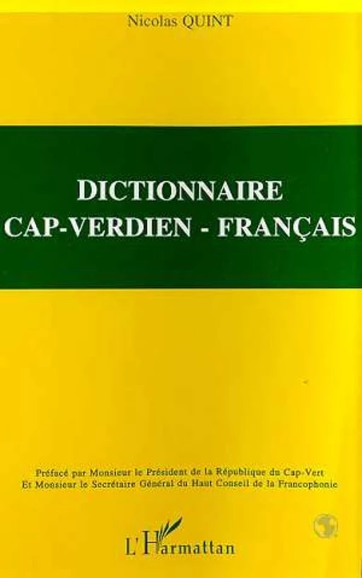 DICTIONNAIRE CAP-VERDIEN - FRANÇAIS - Nicolas Quint - Editions L'Harmattan