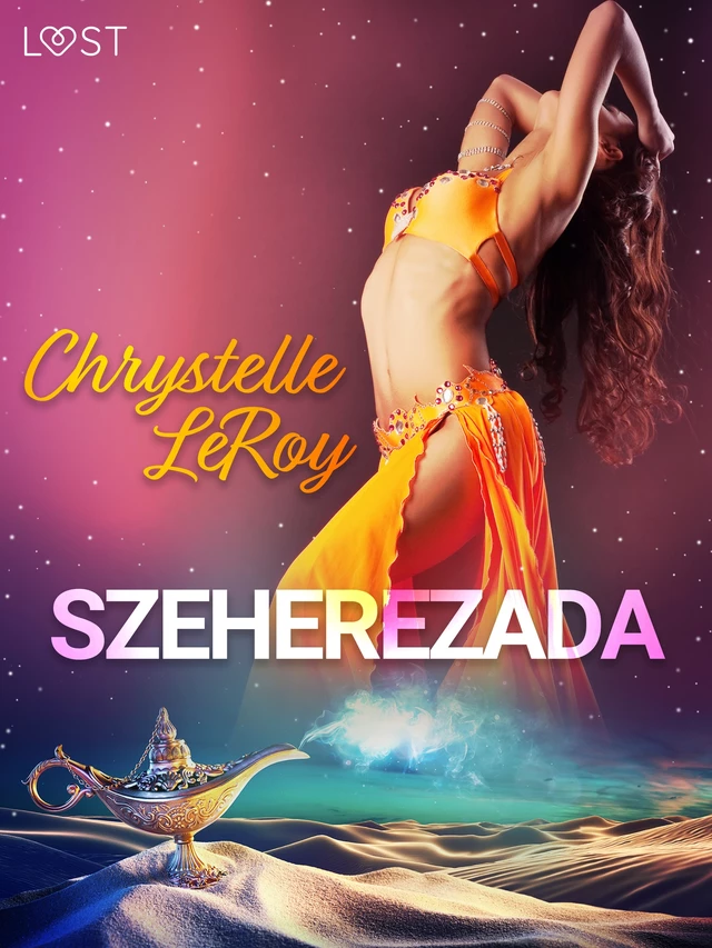 Szeherezada - opowiadanie erotyczne - Chrystelle Leroy - Saga Egmont International