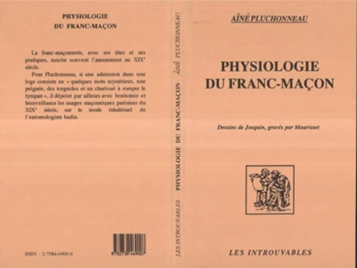 PHYSIOLOGIE DU FRANC-MAÇON - Aîné Pluchonneau - Editions L'Harmattan