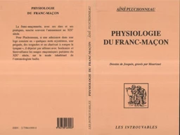 PHYSIOLOGIE DU FRANC-MAÇON