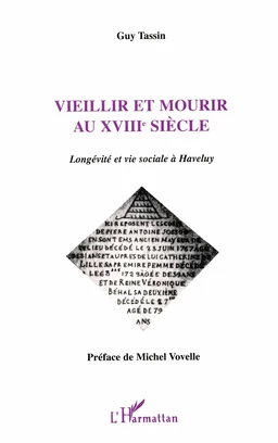 Vieillir et mourir au XVIIIe siècle