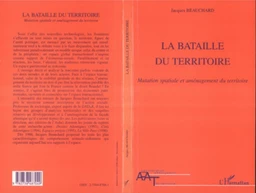 LA BATAILLE DU TERRITOIRE