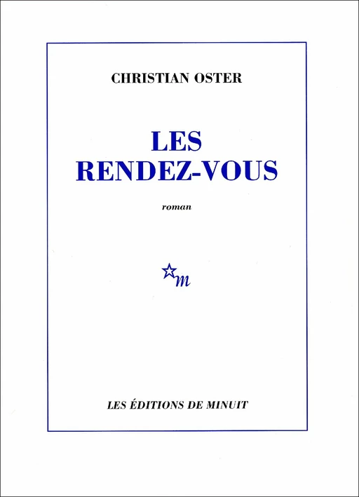 Les Rendez-vous - Christian Oster - Minuit