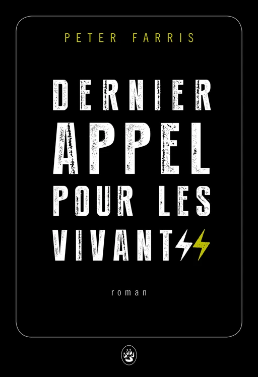 Dernier appel pour les vivants - Peter Farris - Editions Gallmeister