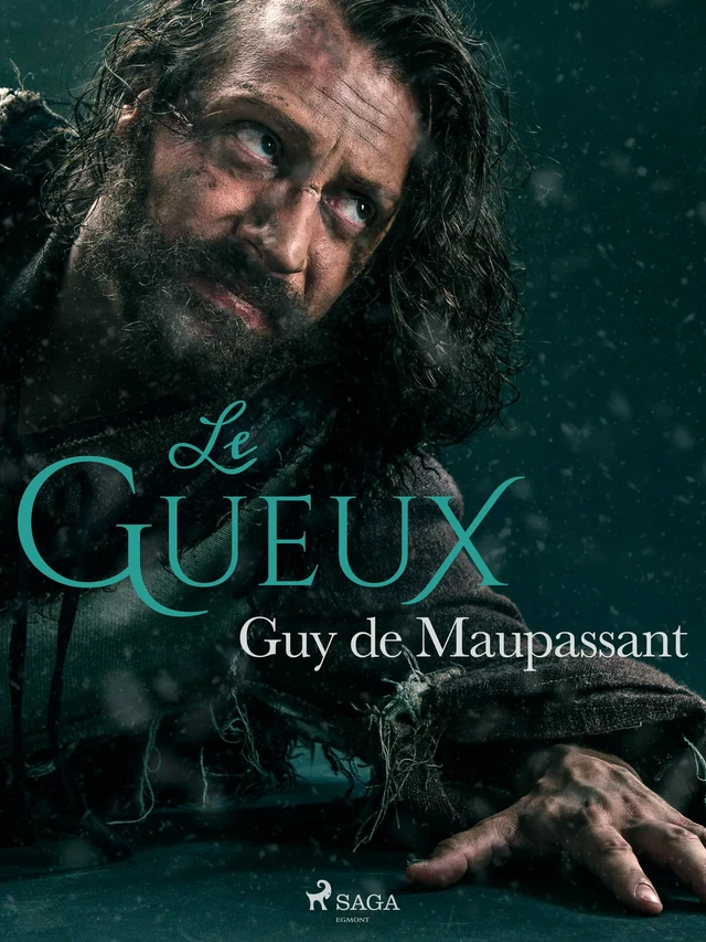 Le Gueux - Guy De Maupassant - Saga Egmont French