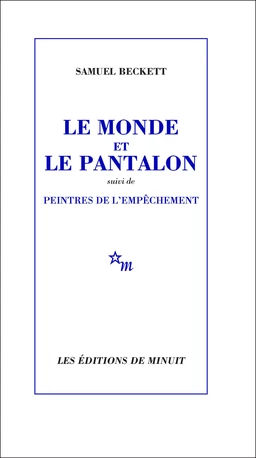 Le Monde et le Pantalon, suivi de Peintres de l'empêchement