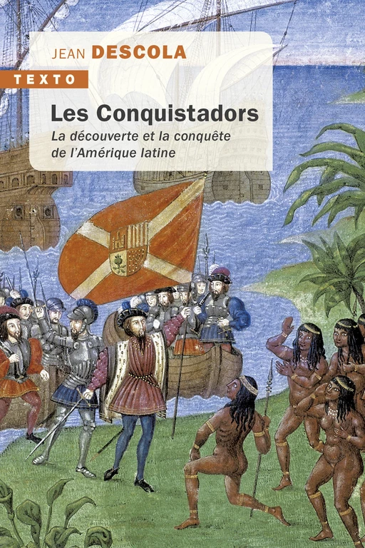 Les Conquistadors - Jean Descola - Tallandier