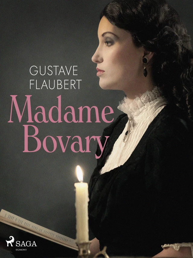 Madame Bovary - Gustave Flaubert - Saga Egmont French