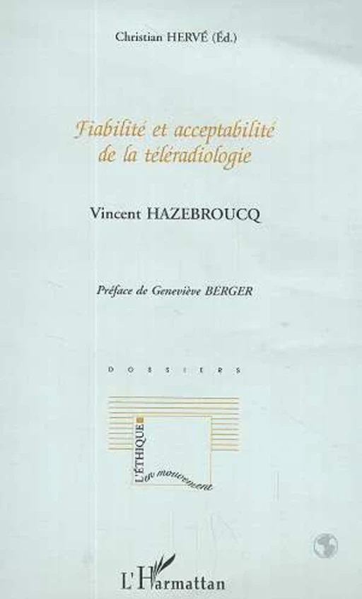 FIABILITÉ ET ACCEPTABILITÉ DE LA TÉLÉRADIOLOGIE - Christian Hervé, Vincent Hazebroucq - Editions L'Harmattan