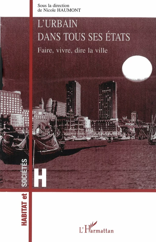 L'urbain dans Tous ses Etats - Nicole Haumont - Editions L'Harmattan