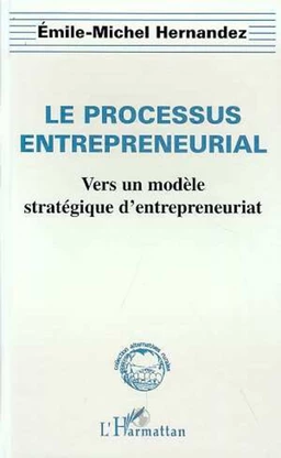 LE PROCESSUS ENTREPRENEURIAL