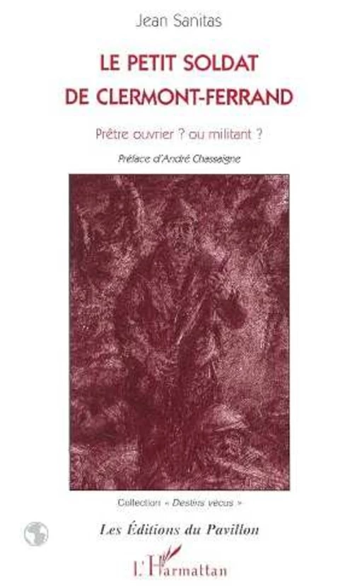 Le Petit Soldat de Clermont-Ferrand - Jean Sanitas - Editions L'Harmattan