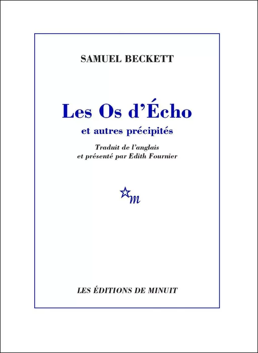 Les Os d'Écho et autres précipités - Samuel Beckett - Minuit