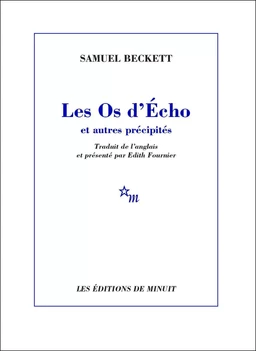 Les Os d'Écho et autres précipités