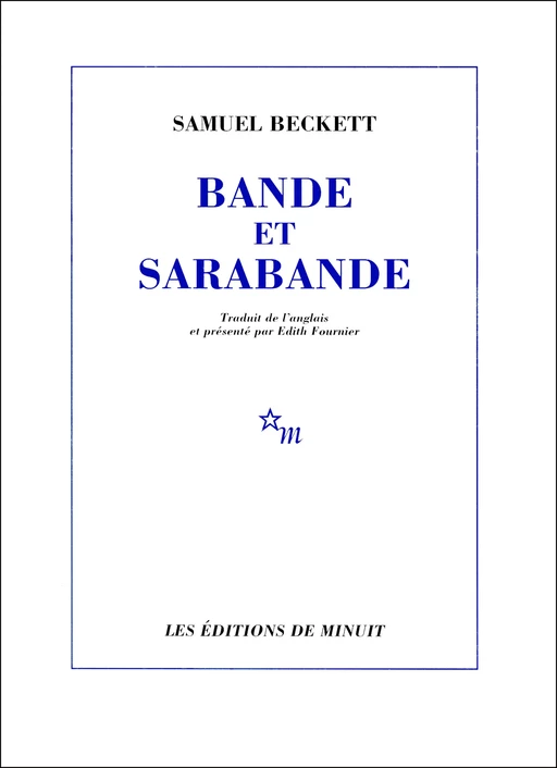 Bande et sarabande - Samuel Beckett - Minuit